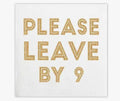 Please leave by 9 napkin