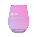 Mom Stemless Wine Glass