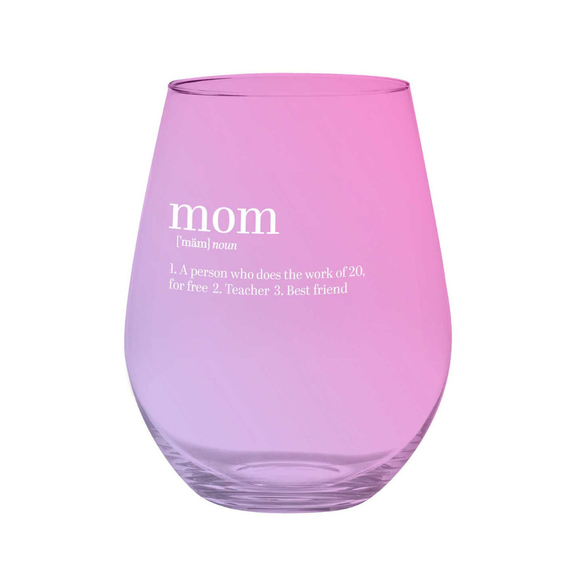 Mom Stemless Wine Glass
